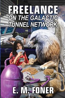 Couverture_Freelance On The Galactic Tunnel Network