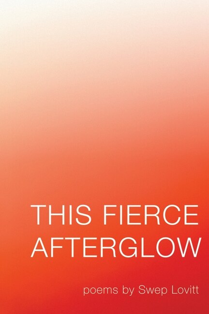Front cover_This Fierce Afterglow
