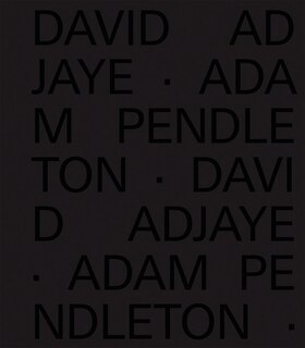 Couverture_David Adjaye Adam Pendleton