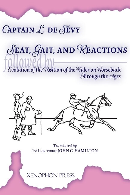 Couverture_Seat, Gaits, and Reactions and the Evolution of the Position of the Rider Through the Ages