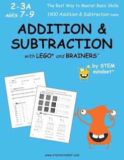 Couverture_Addition & Subtraction with LEGO and Brainers Grades 2-3A Ages 7-9