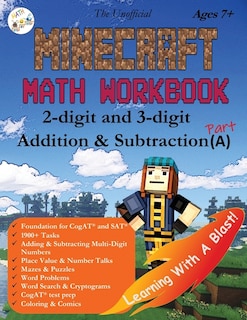 The Unofficial Minecraft Math Workbook 2-digit And 3-digit Addition & Subtraction (a) Ages 7+: Coloring, Tricks, Mazes, Puzzles, Word Search