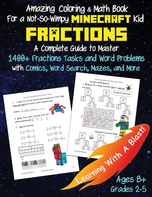 Minecraft Coloring Math Book Fractions Grades 2-5 Ages 8+: A Complete Guide To Master Fractions And Word Problems With Comics, Word Search, Mazes, And More! (