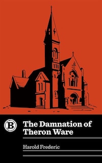 Front cover_The Damnation Of Theron Ware