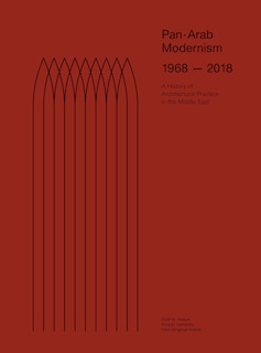 Couverture_Pan-arab Modernism 1968-2018