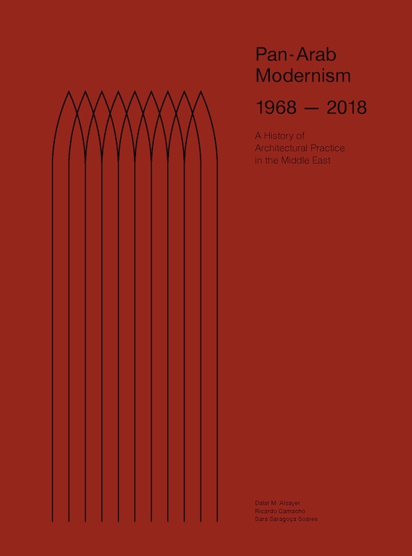 Couverture_Pan-arab Modernism 1968-2018