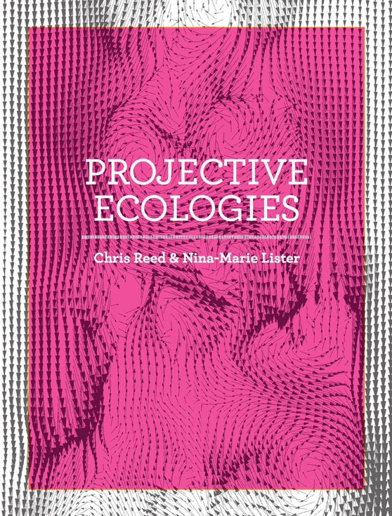 Front cover_Projective Ecologies
