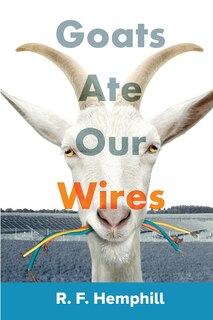 Front cover_Goats Ate Our Wires