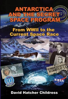 Front cover_Antarctica and the Secret Space Program