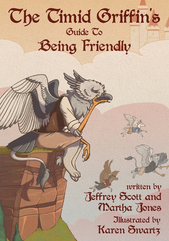 Front cover_The Timid Griffin's Guide To Being Friendly