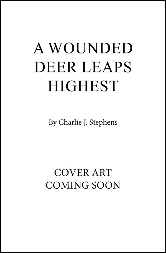 Front cover_A Wounded Deer Leaps Highest