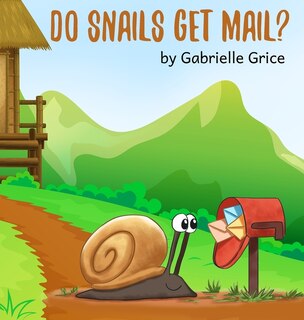 Couverture_Do Snails Get Mail?