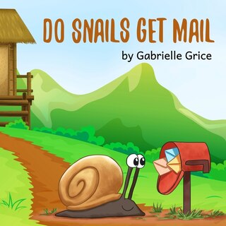 Couverture_Do Snails Get Mail?