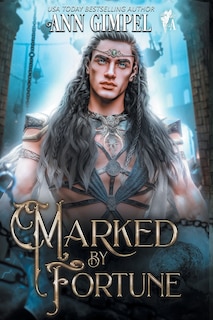 Marked by Fortune: Dystopian Urban Fantasy