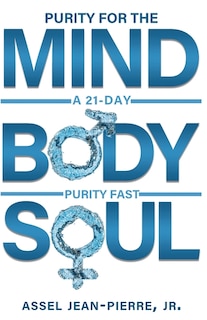 Front cover_Purity For The Mind, Body, And Soul