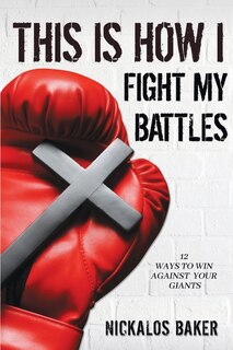 Front cover_This is How I Fight My Battles