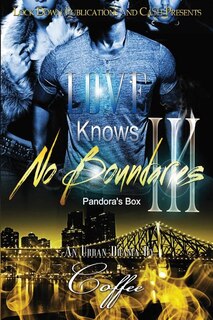 LOVE KNOWS NO BOUNDARIES 3: PANDORA'S BOX