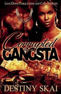 Front cover_Corrupted by a Gangsta