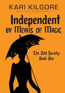 Front cover_Independent By Means Of Magic