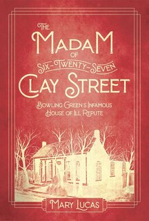 Couverture_The Madam at Six-Twenty-Seven Clay Street