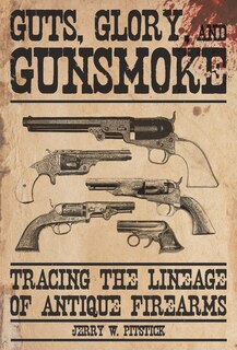 Front cover_Guts, Glory, and Gunsmoke