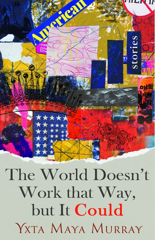 Front cover_The World Doesn't Work That Way, but It Could