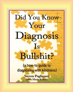 Couverture_Did You Know Your Diagnosis Is Bullshit? (a how-to guide to diagnosing with kindness)
