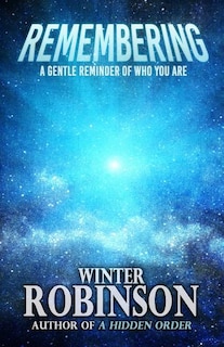 Remembering: A Gentle Reminder of Who You Are