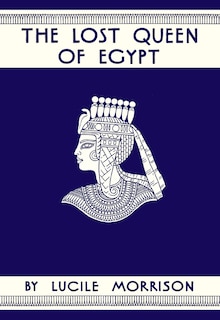 Front cover_The Lost Queen of Egypt