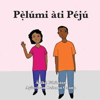 Front cover_Pẹ̀lúmi àti Péjú