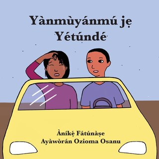 Front cover_Yànmùyánmú jẹ Yétúndé