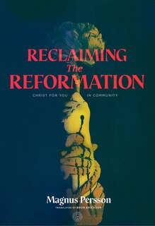 Couverture_Reclaiming The Reformation