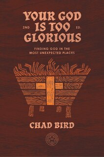 Front cover_Your God is Too Glorious
