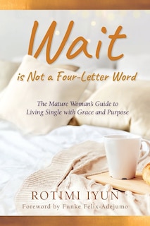 Front cover_Wait is Not a Four-Letter Word
