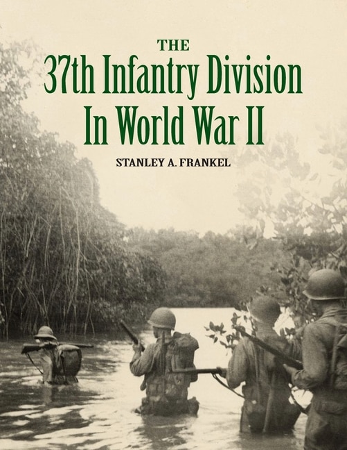 Couverture_The 37th Infantry Division in World War II