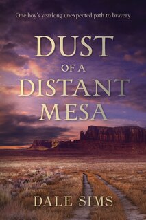 Front cover_Dust of a Distant Mesa