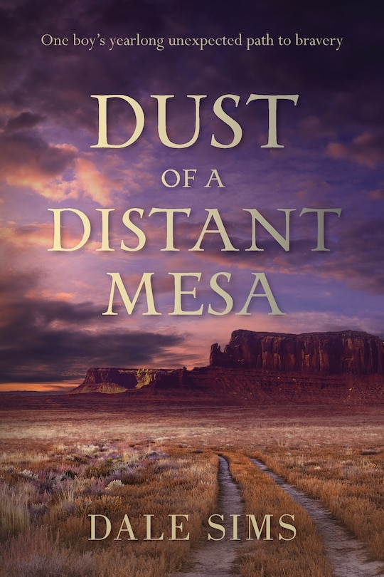Front cover_Dust of a Distant Mesa