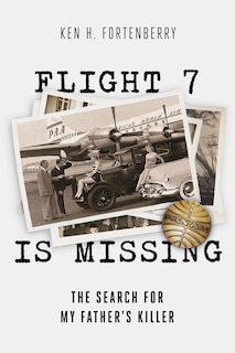 Couverture_Flight 7 Is Missing: The Search For My Father&rsquo;s Killer