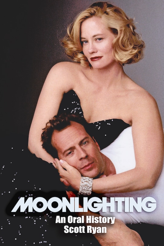 Moonlighting: An Oral History