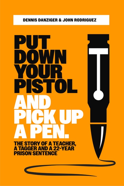 Front cover_Put Your Pistol Down and Pick Up a Pen