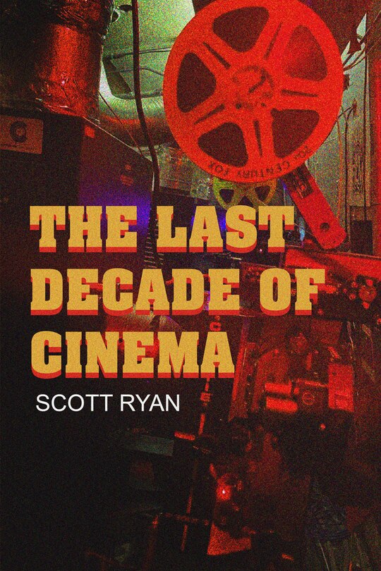 Couverture_The Last Decade of Cinema