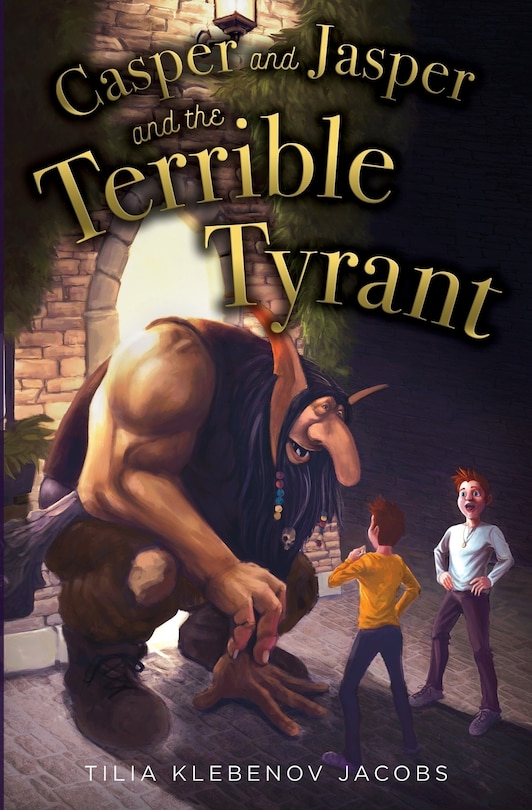 Front cover_Casper and Jasper and the Terrible Tyrant