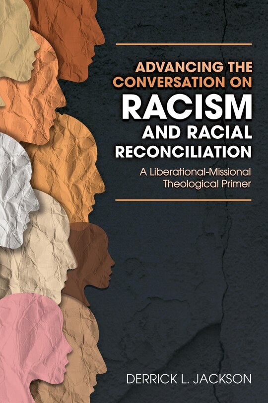 Front cover_Advancing the Conversation on Racism and Racial Reconciliation