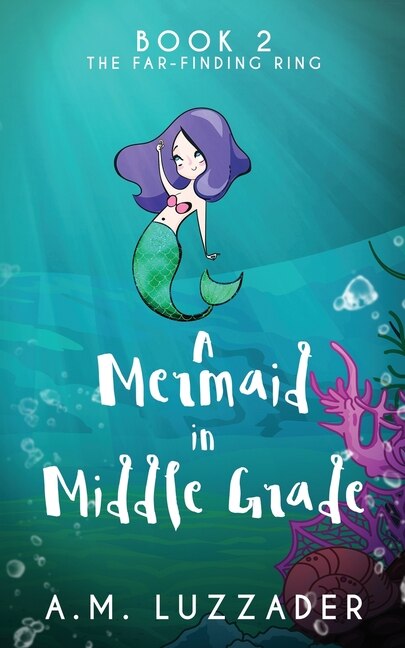 Front cover_A Mermaid In Middle Grade