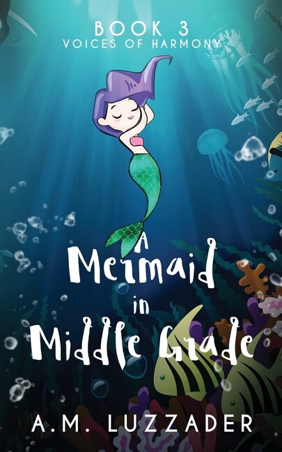 Front cover_A Mermaid in Middle Grade Book 3