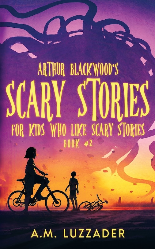 Front cover_Arthur Blackwood's Scary Stories for Kids who Like Scary Stories
