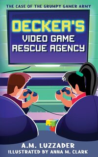 Couverture_Decker's Video Game Rescue Agency