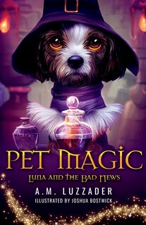 Front cover_Pet Magic Luna and the Bad News