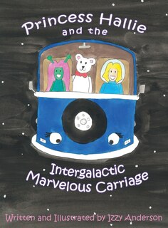 Couverture_Princess Hallie and the Intergalactic Marvelous Carriage