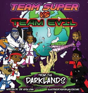Front cover_Team Super VS Team Evil (2)... From the Darklands